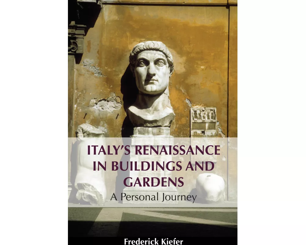 Italy’s Renaissance in Buildings and Gardens