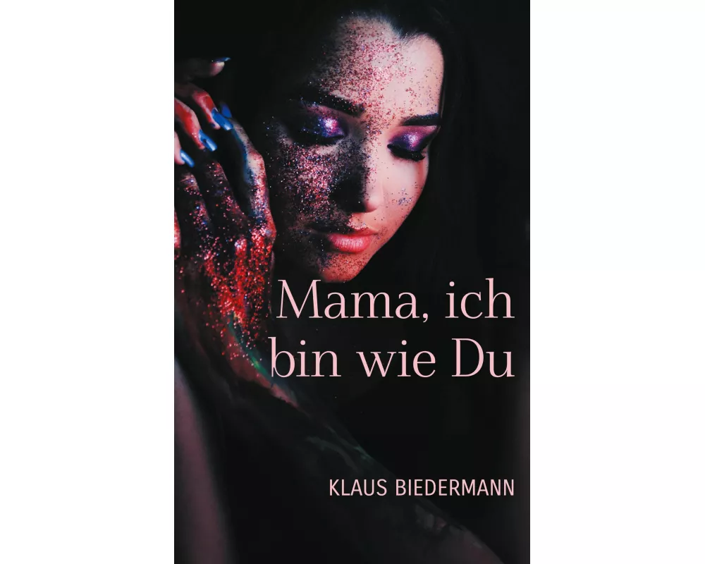 Mama, ich bin wie Du