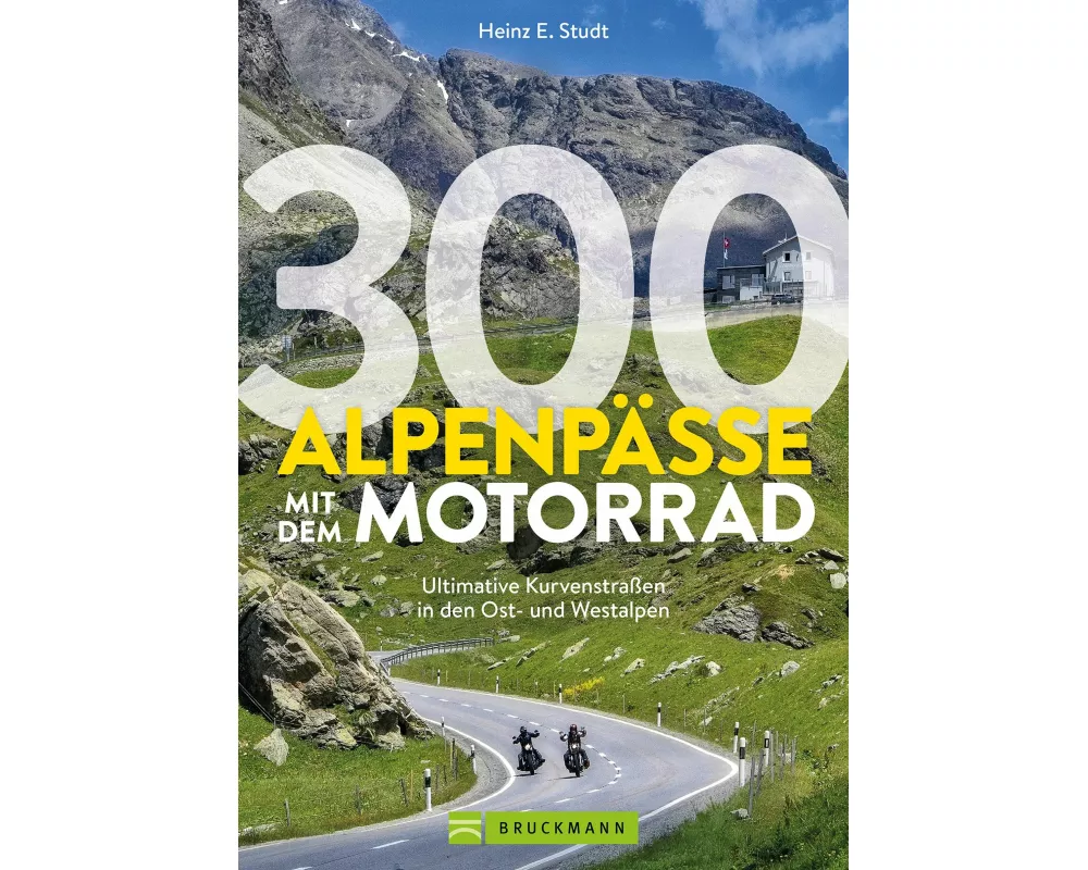 300 Alpenpässe mit dem Motorrad