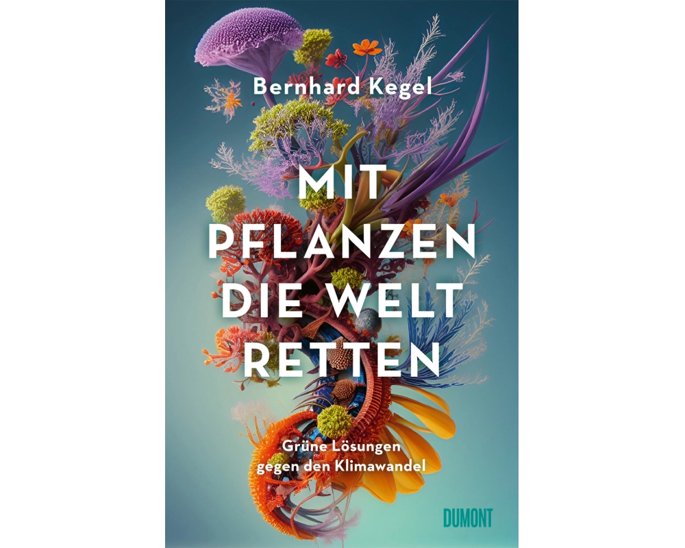 Mit Pflanzen die Welt retten