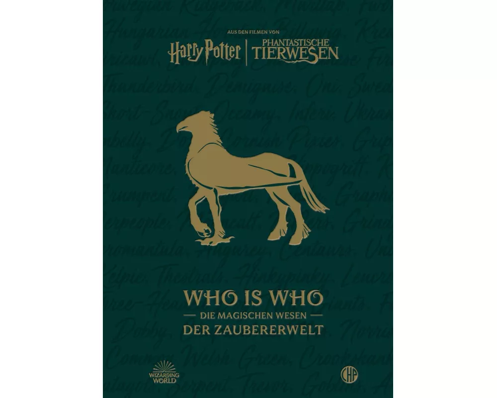 Aus den Filmen von Harry Potter und Phantastische Tierwesen: WHO IS WHO - Die magischen Wesen der Zaubererwelt