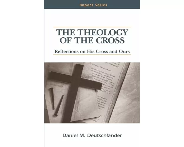 The Theology of The Cross