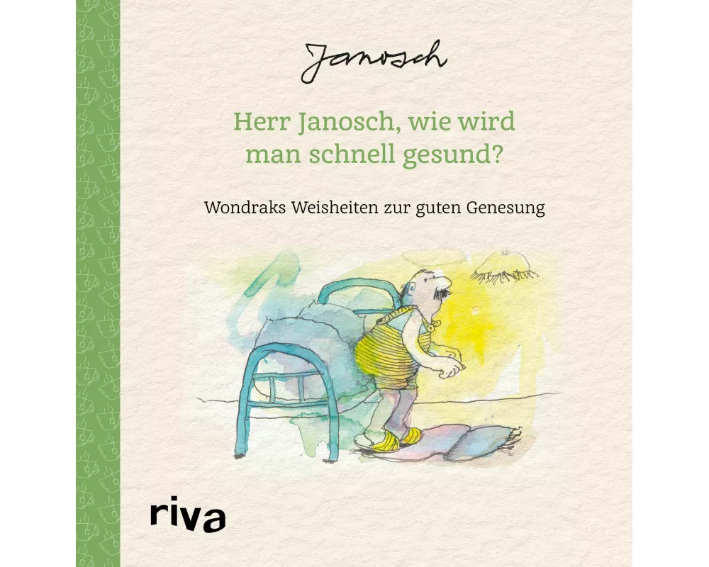 Herr Janosch, wie wird man schnell gesund?