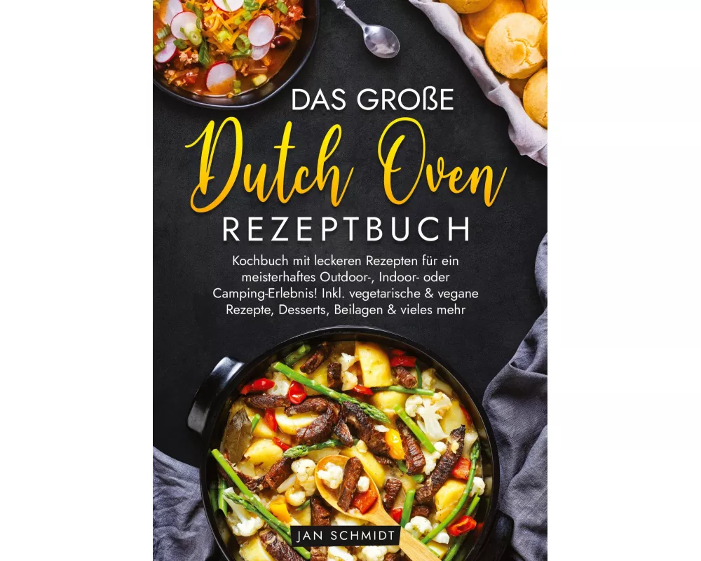 Das große Dutch Oven Rezeptbuch
