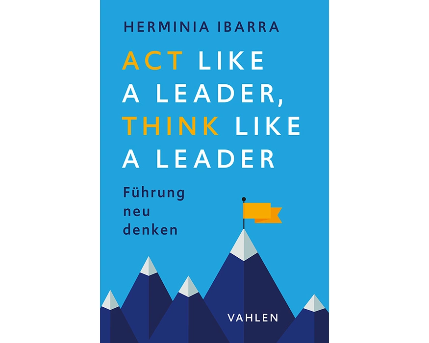 Act Like a Leader, Think Like a Leader