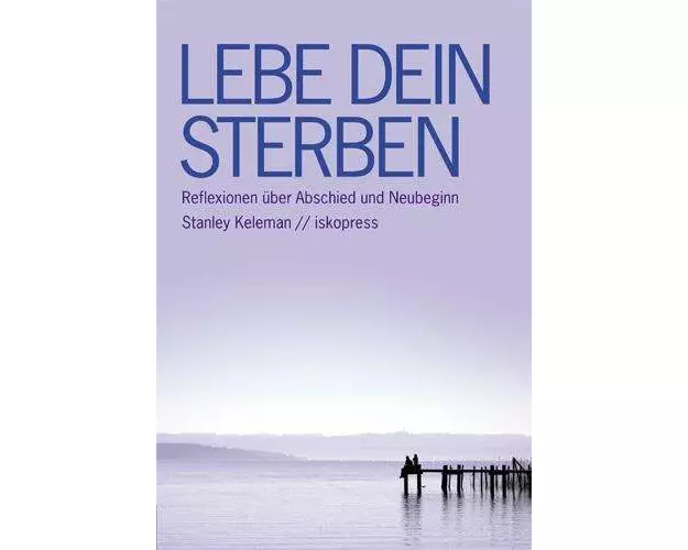 Lebe dein Sterben