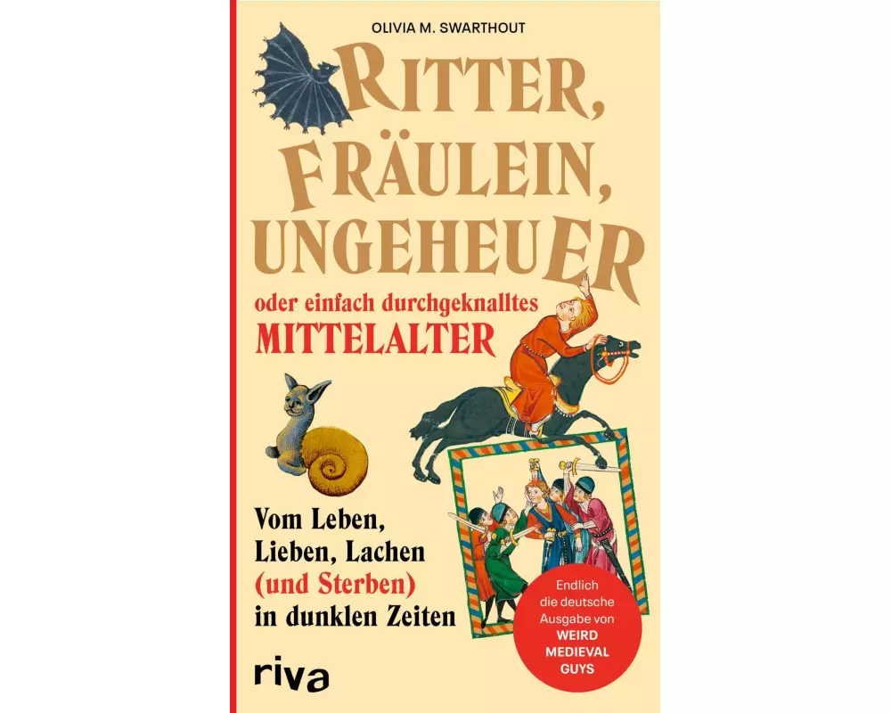 Ritter, Fräulein, Ungeheuer oder einfach durchgeknalltes Mittelalter