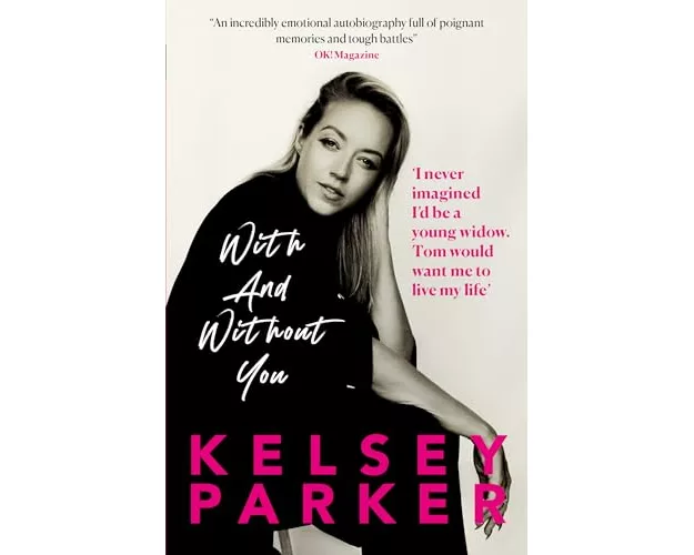 Kelsey Parker: With And Without You