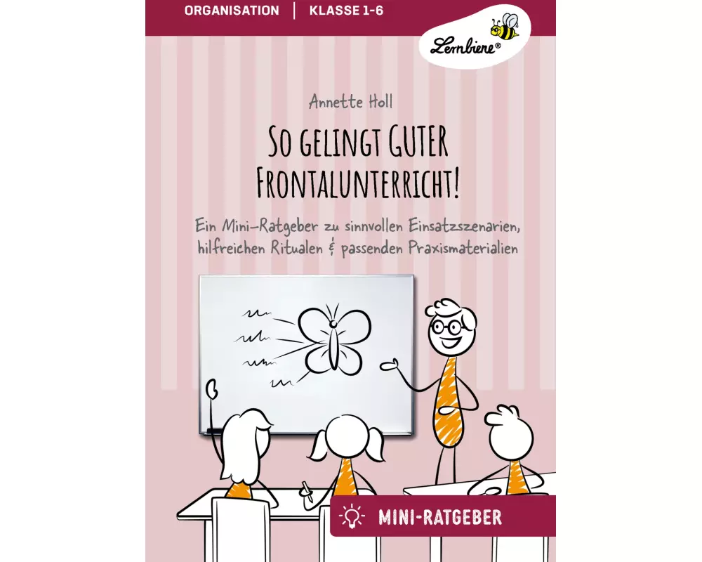 So gelingt GUTER Frontalunterricht