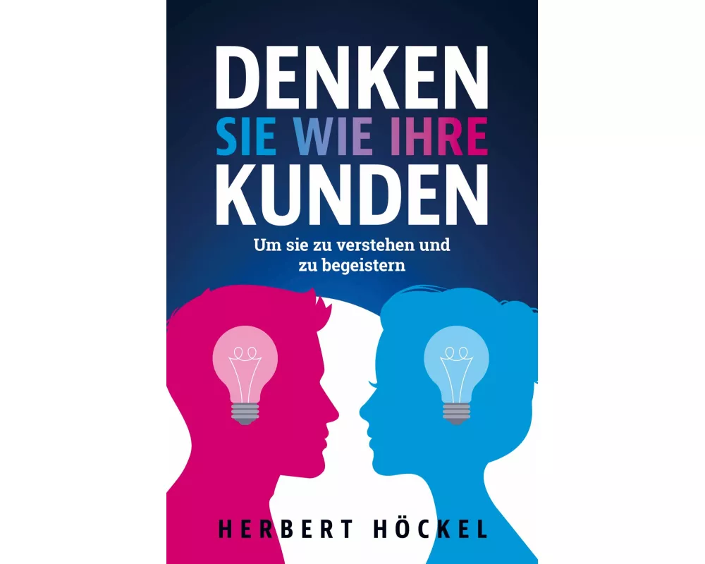 Denken Sie wie Ihre Kunden