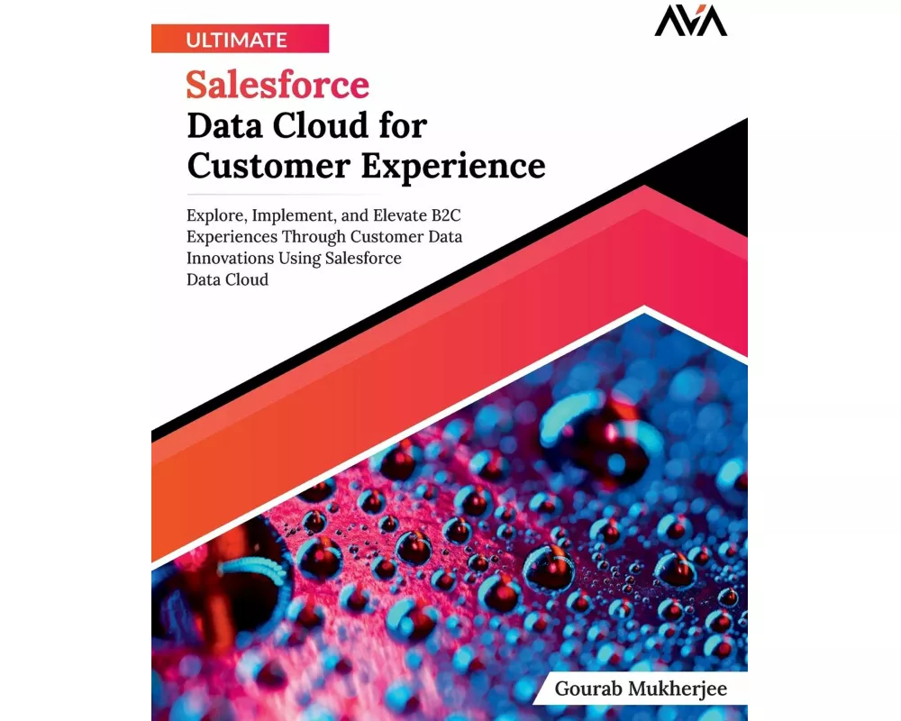 Ultimate Salesforce Data Cloud for Customer Experience