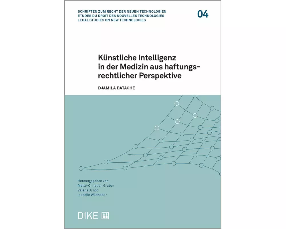 Künstliche Intelligenz in der Medizin aus haftungsrechtlicher Perspektive