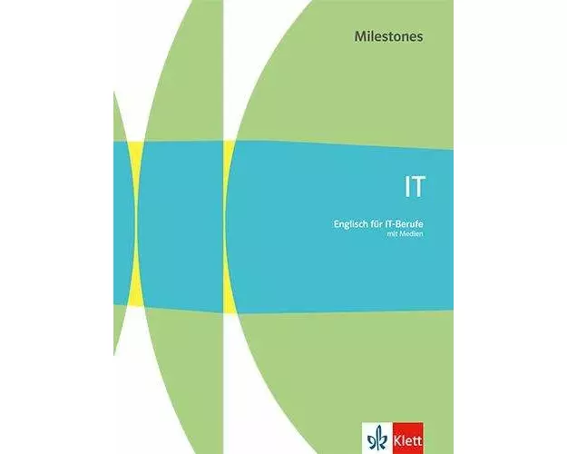 IT Milestones. Englisch für IT-Berufe