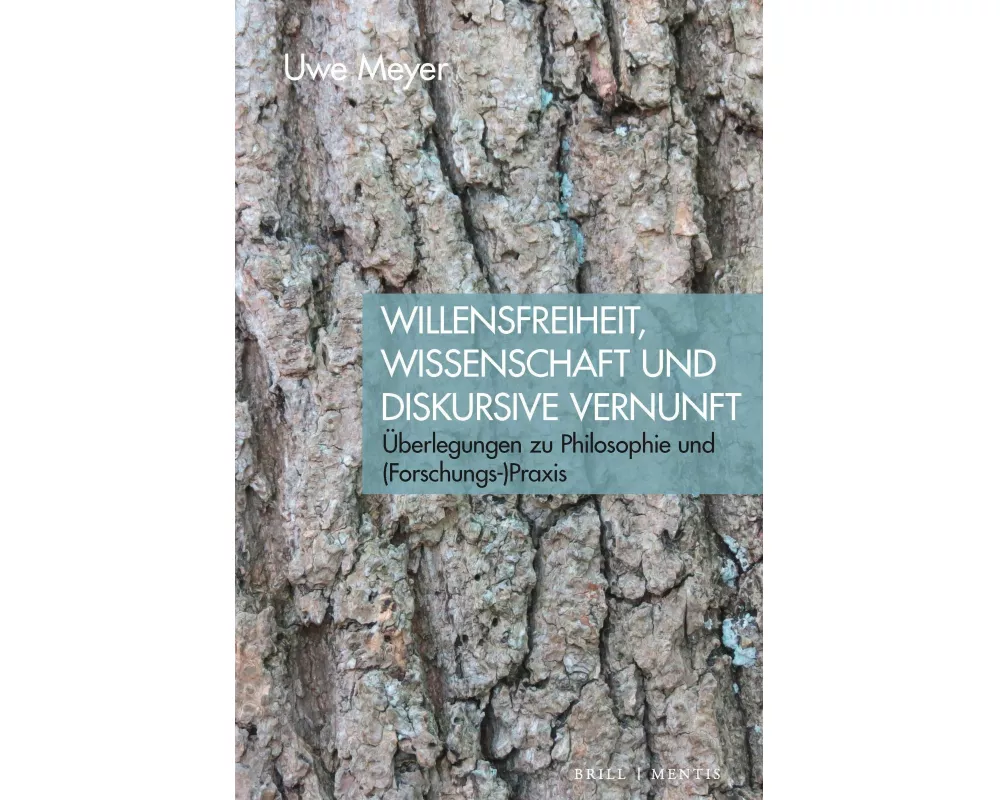 Willensfreiheit, Wissenschaft und diskursive Vernunft