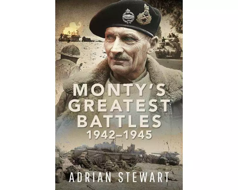 Monty's Greatest Battles 1942-1945