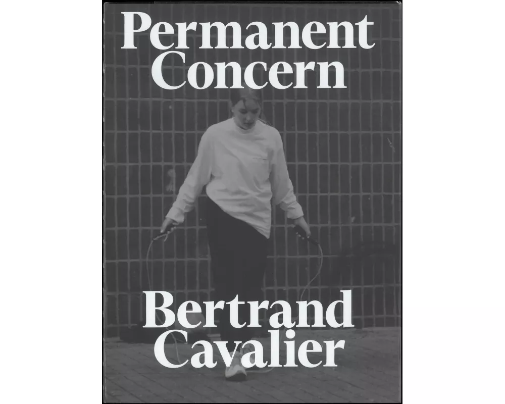 Bertrand Cavalier: Permanent Concern