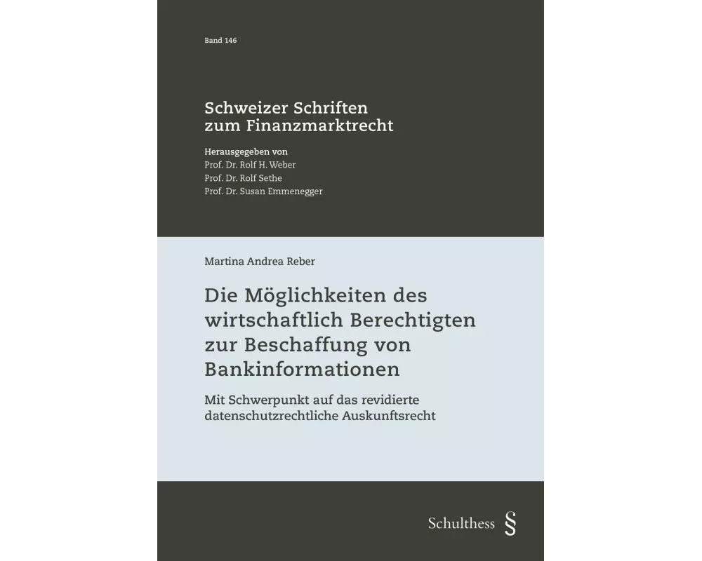 Die Möglichkeiten des wirtschaftlich Berechtigten zur Beschaffung von Bankinformationen