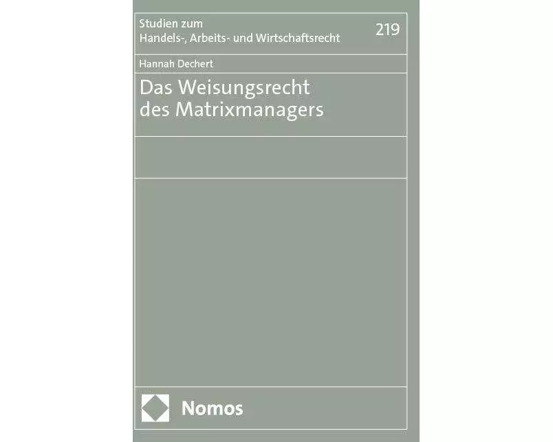 Das Weisungsrecht des Matrixmanagers