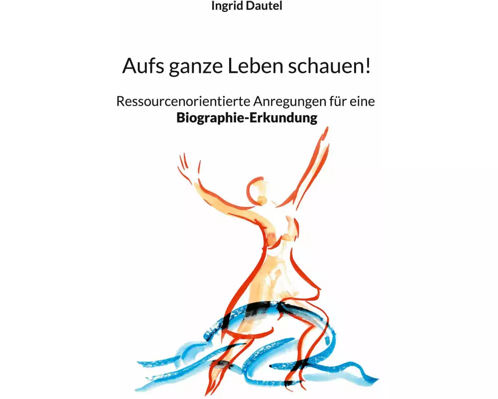 Aufs ganze Leben schauen!