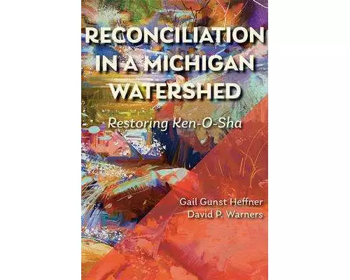 Reconciliation in a Michigan Watershed