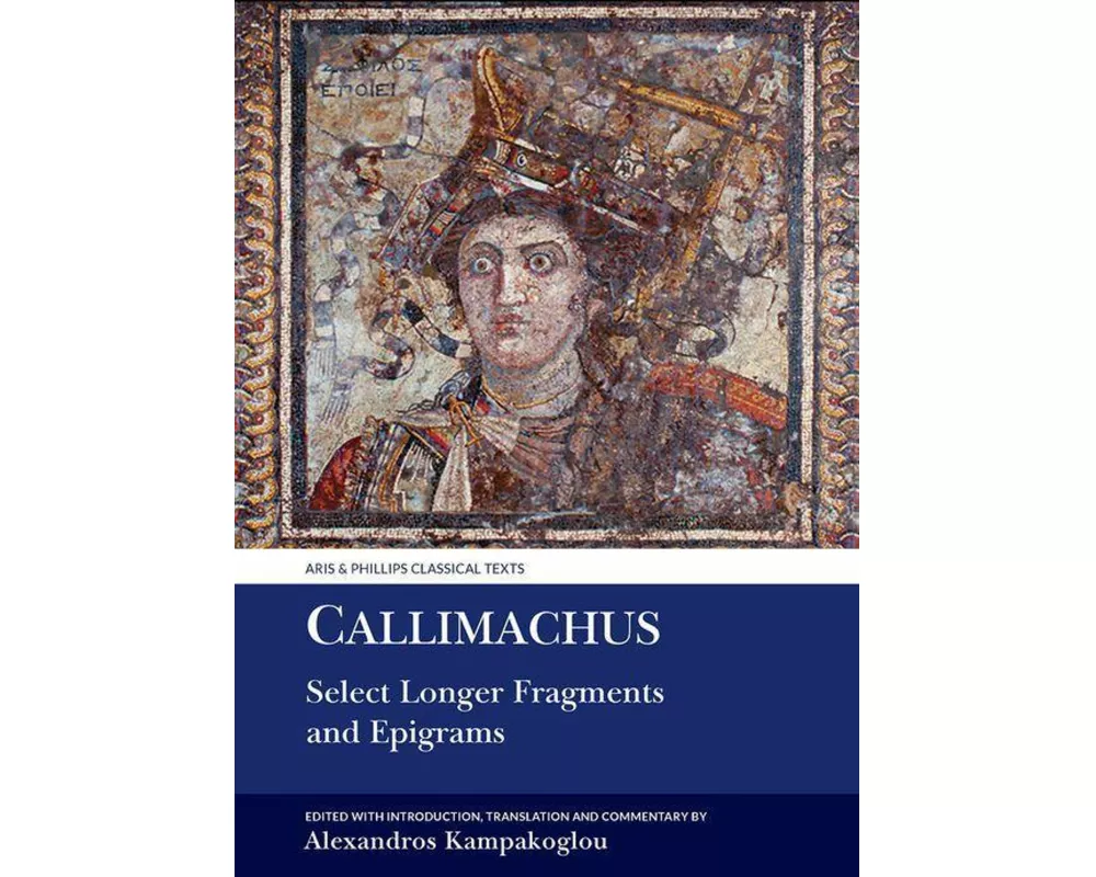 Callimachus: Select Longer Fragments