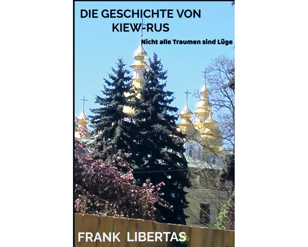 Die Geschichte von Kiew-Rus