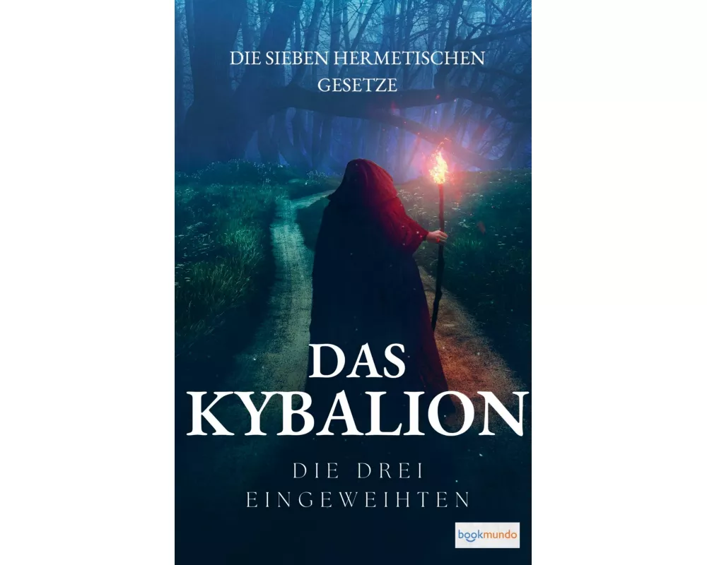Das Kybalion - Die sieben hermetischen Gesetze