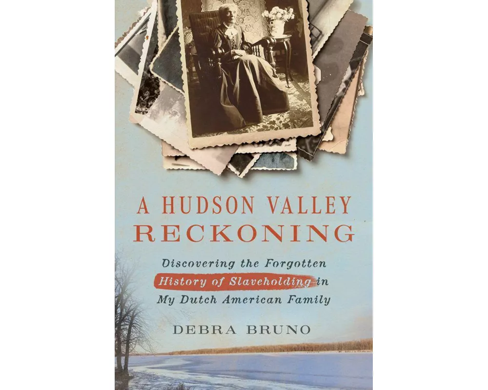 A Hudson Valley Reckoning