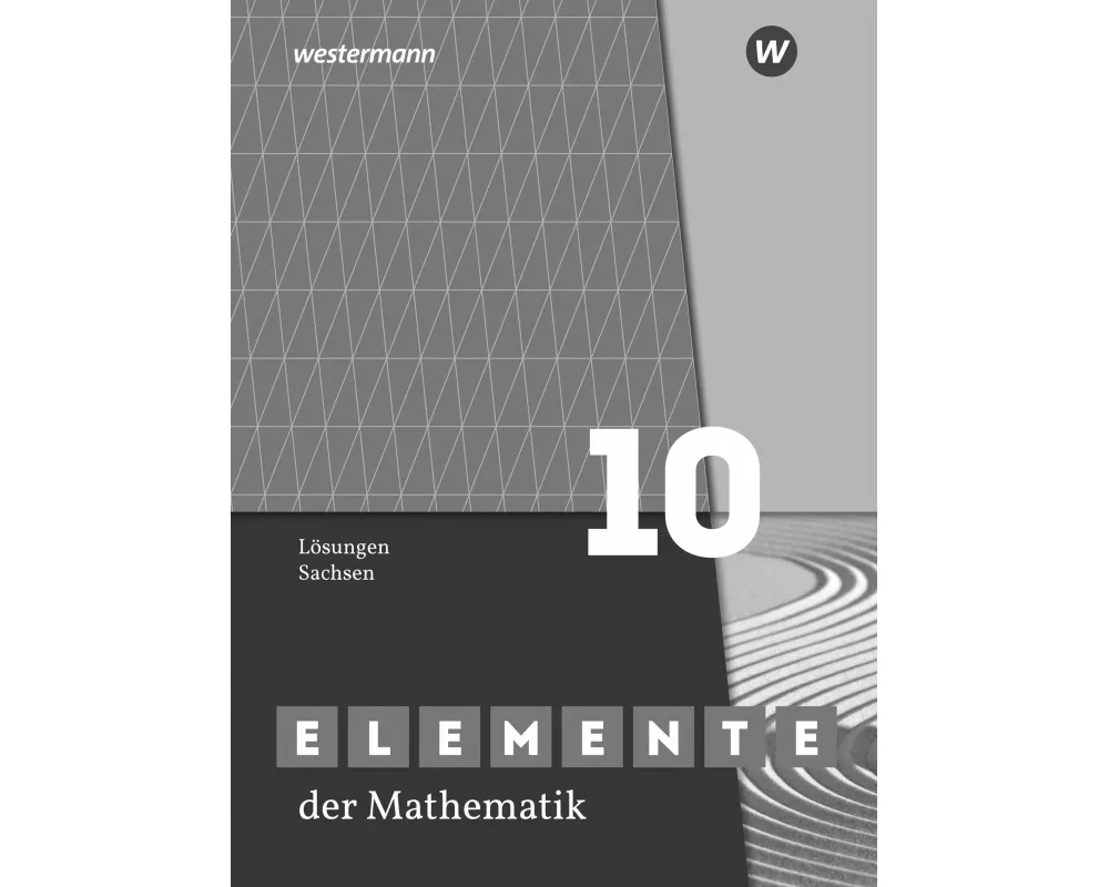 Elemente der Mathematik SI 10. Lösungen. Für Sachsen