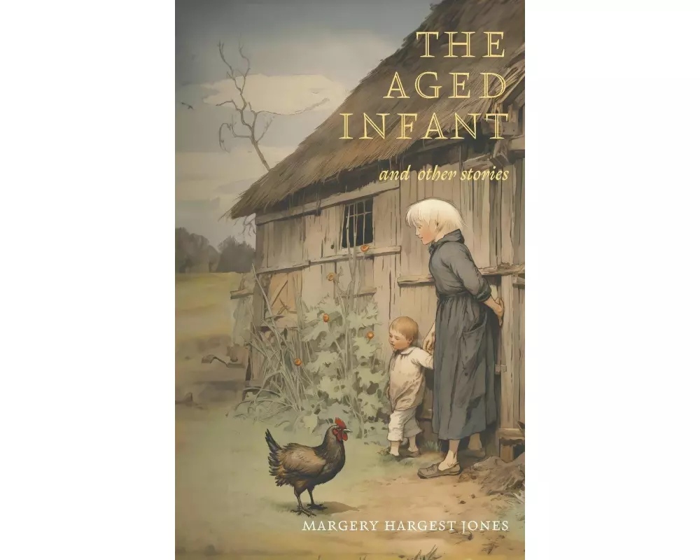 The Aged Infant and Other Stories