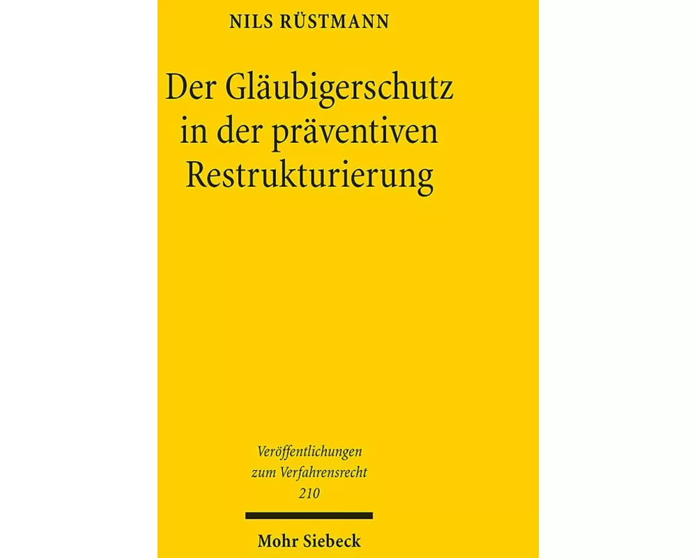 Der Gläubigerschutz in der präventiven Restrukturierung