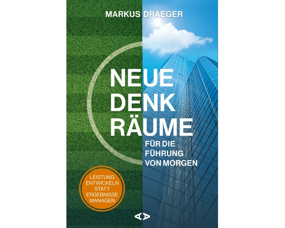 Neue Denkräume für die Führung von morgen