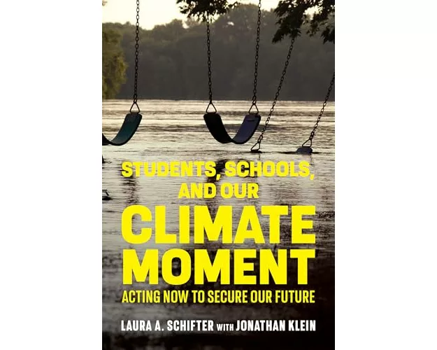 Students, Schools, and Our Climate Moment