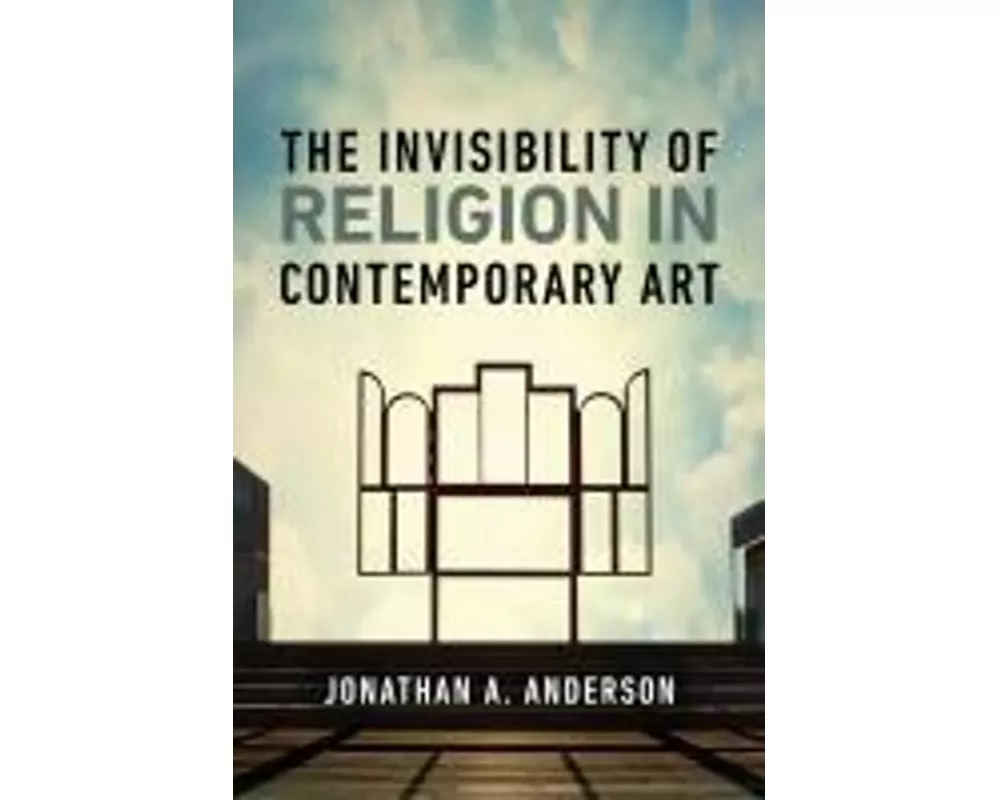 The Invisibility of Religion in Contemporary Art