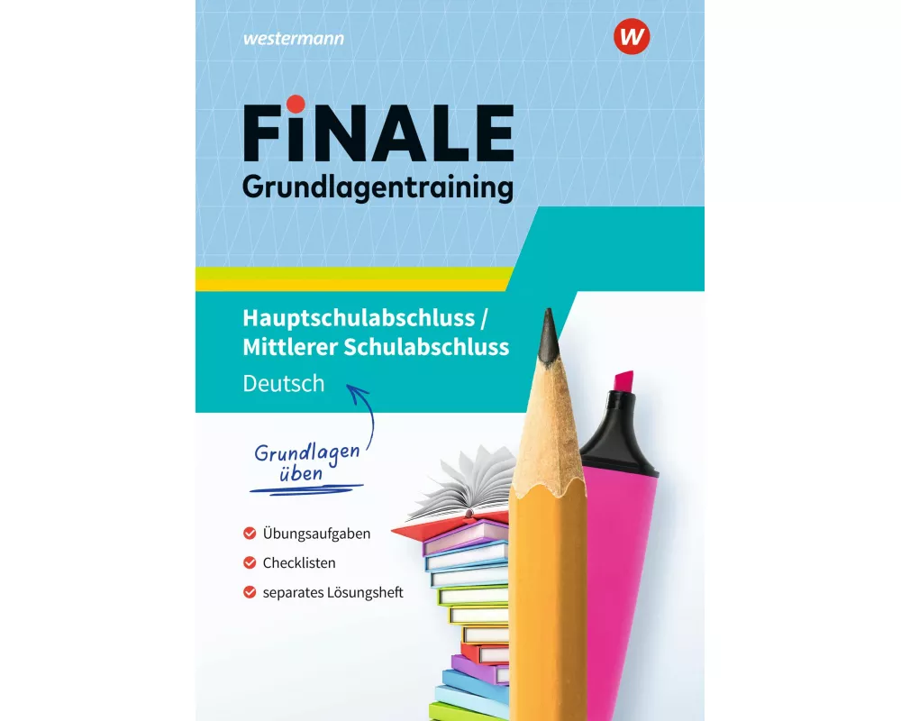 FiNALE Prüfungstraining - Hauptschulabschluss, Mittlerer Schulabschluss. Grundlagentraining Deutsch