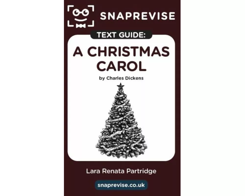 SnapRevise A Christmas Carol Text Guide for English Literature