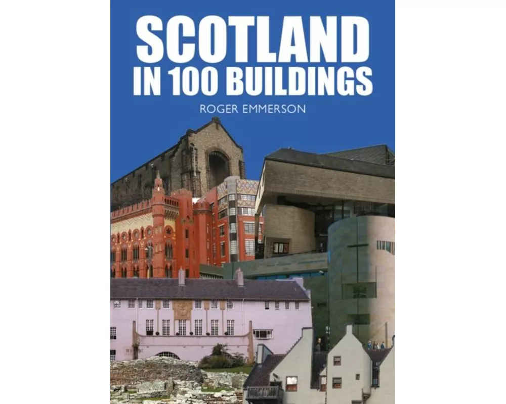 Scotland in 100 Buildings