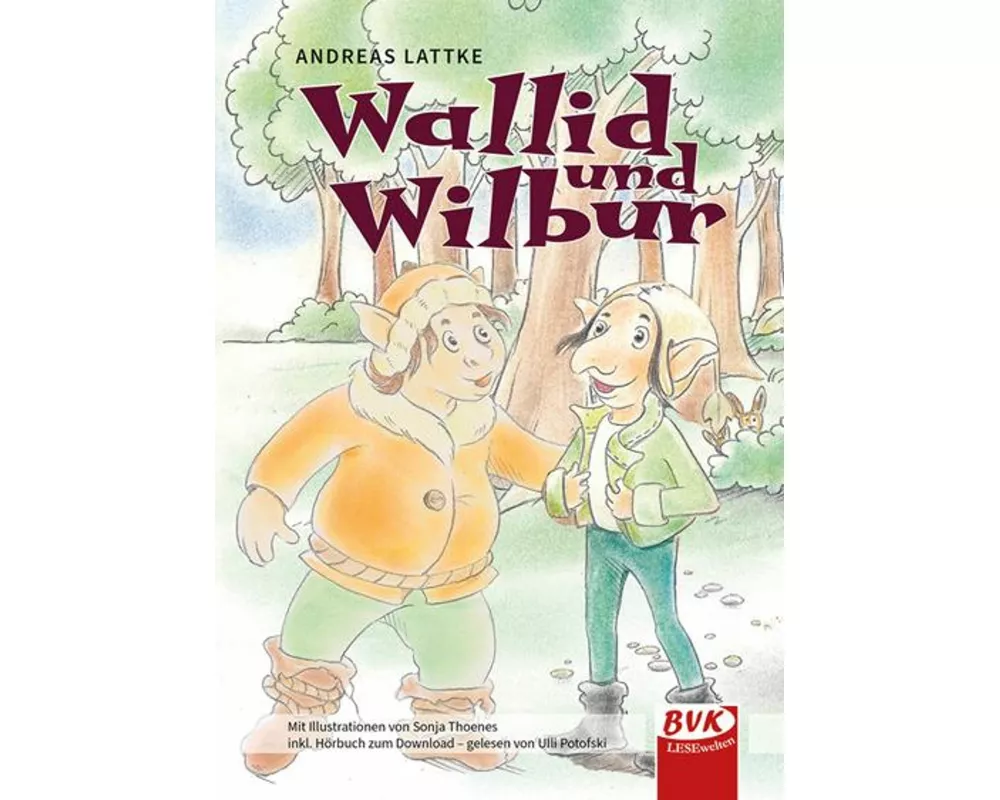 Wallid und Wilbur
