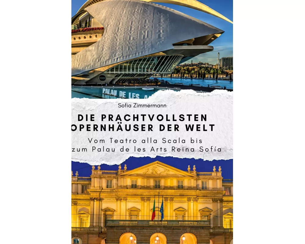 Die prachtvollsten Opernhäuser der Welt