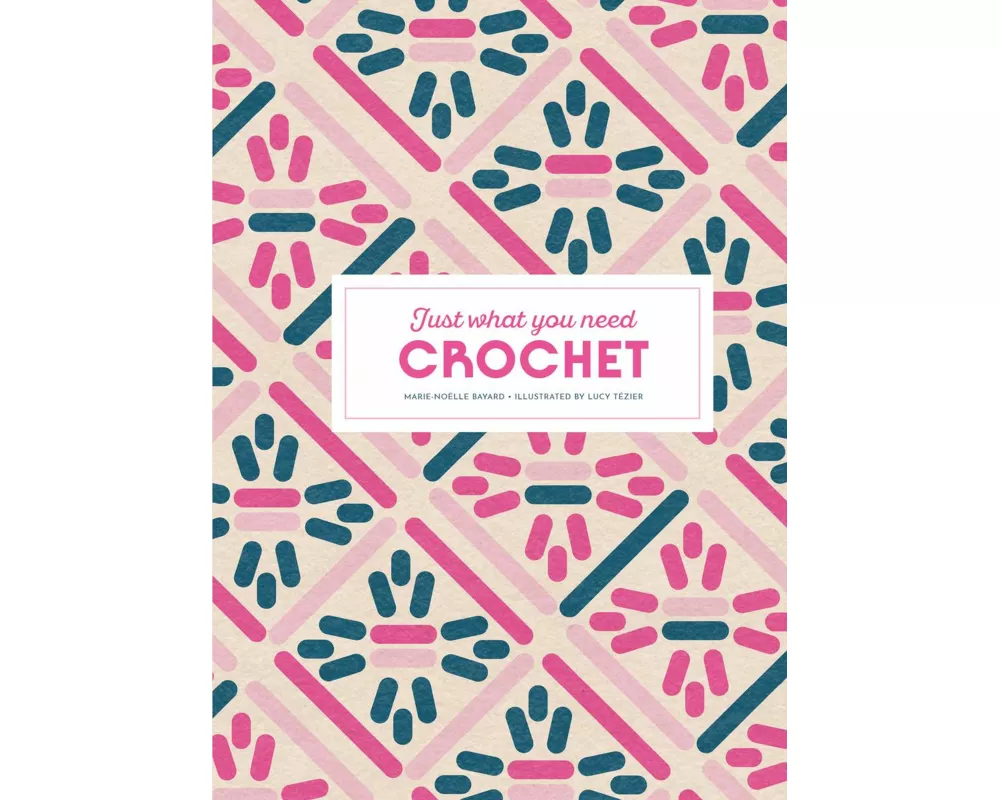 Crochet: Just What You Need