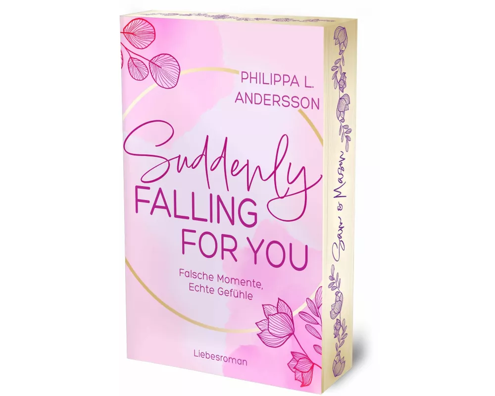 Suddenly Falling For You - Falsche Momente, Echte Gefühle | Limitierte Auflage mit Farbschnitt
