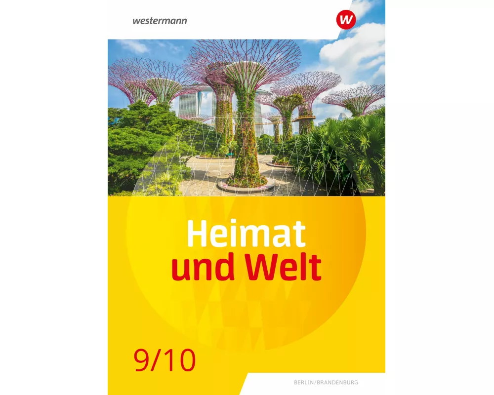 Heimat und Welt 9 / 10. Schulbuch. Für die SI in Berlin und Brandenburg