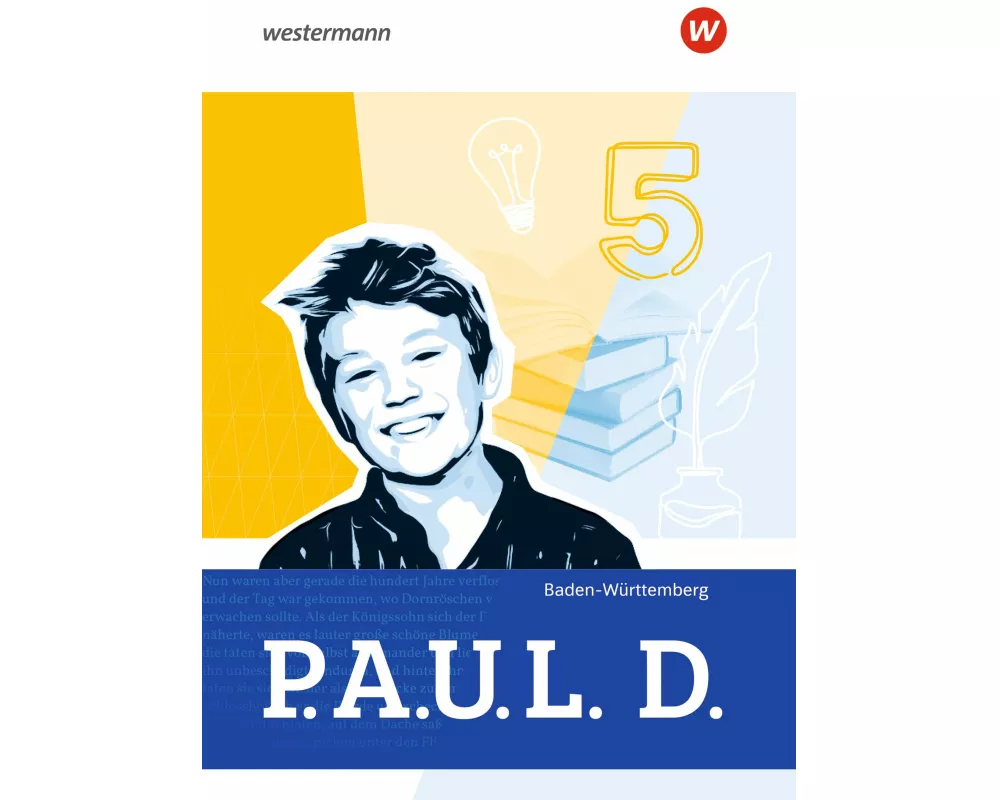 P.A.U.L. D. (Paul) 5. Schulbuch. Für Gymnasien und Gesamtschulen. Für Baden-Württemberg