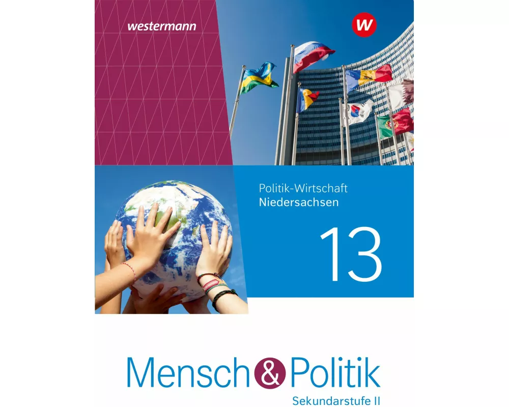 Mensch und Politik SII 13. Schulbuch . Für Niedersachsen
