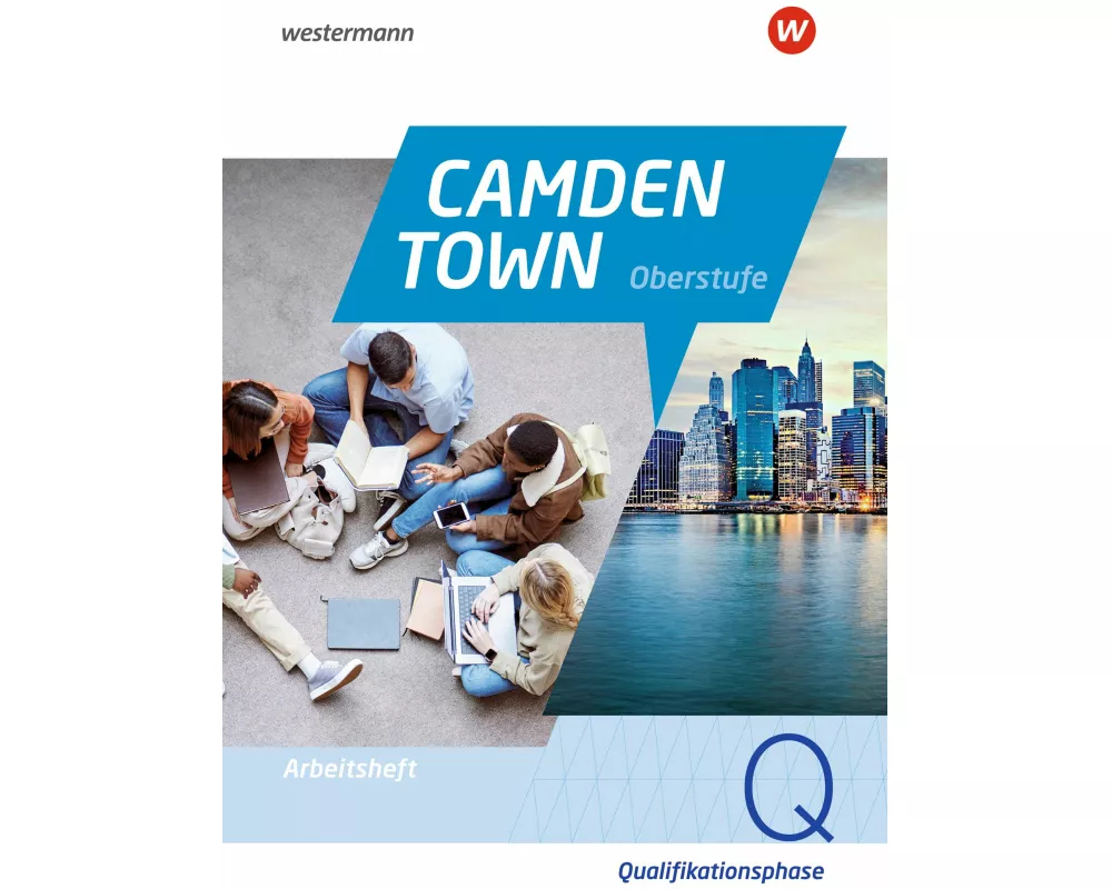 Camden Town Oberstufe - Allgemeine Ausgabe für die Sekundarstufe II. Arbeitsheft Qualifikationsphase