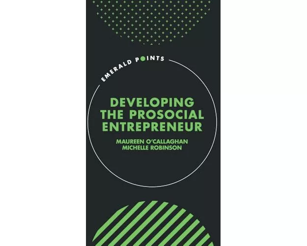 Developing the Prosocial Entrepreneur
