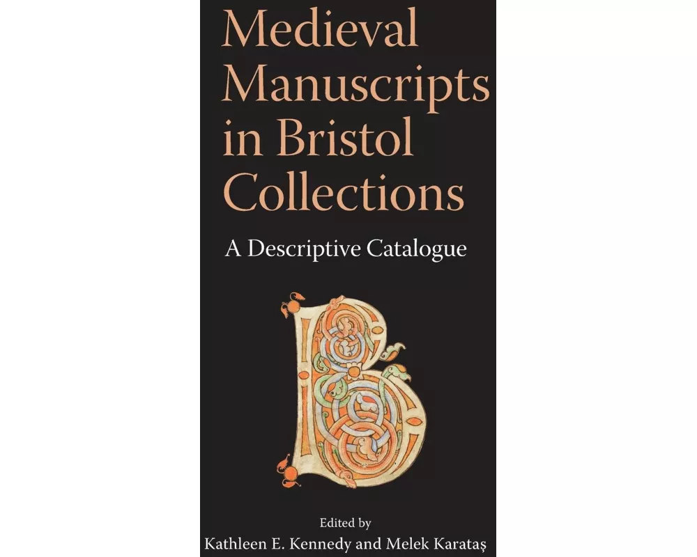 Medieval Manuscripts in Bristol Collections