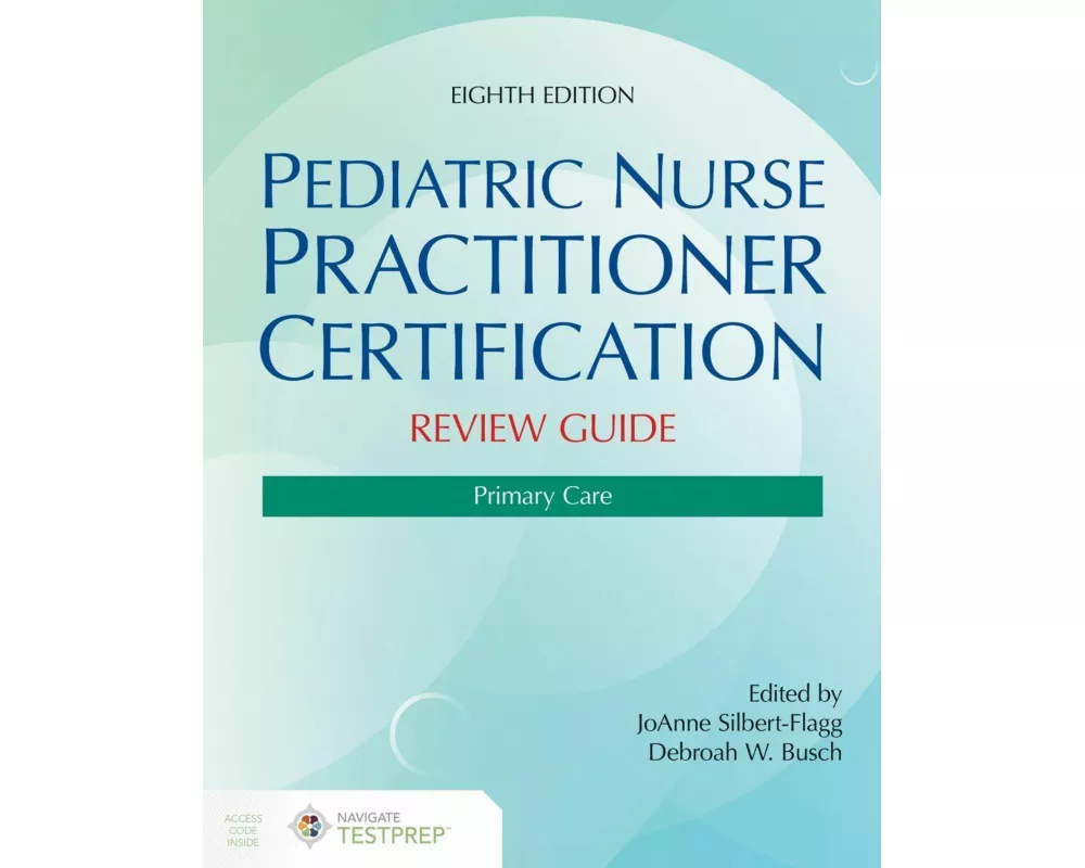 Pediatric Nurse Practitioner Certification Review Guide: Primary Care