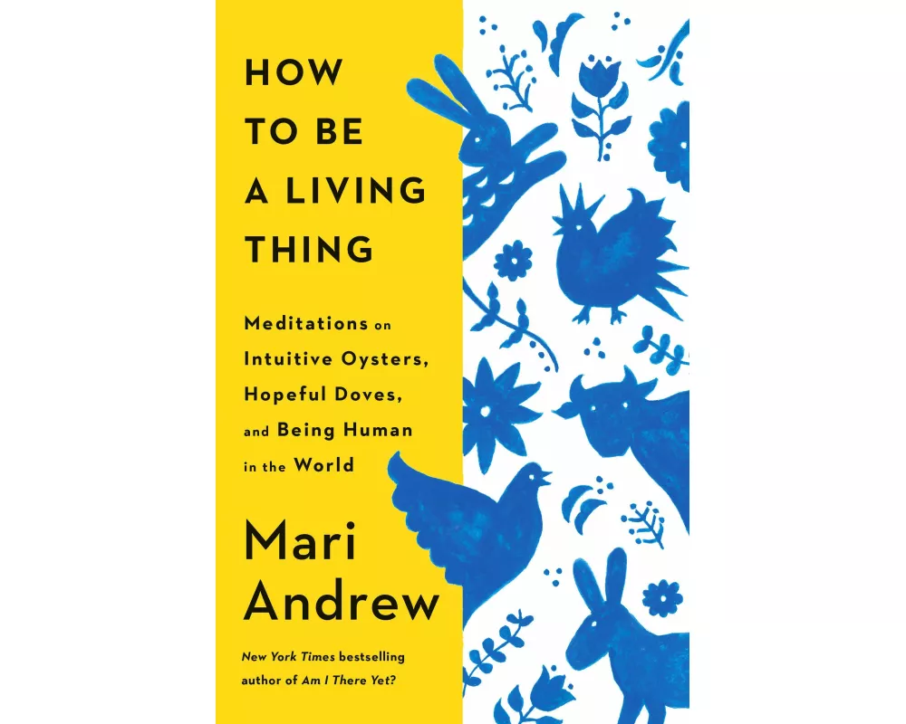 How to Be a Living Thing