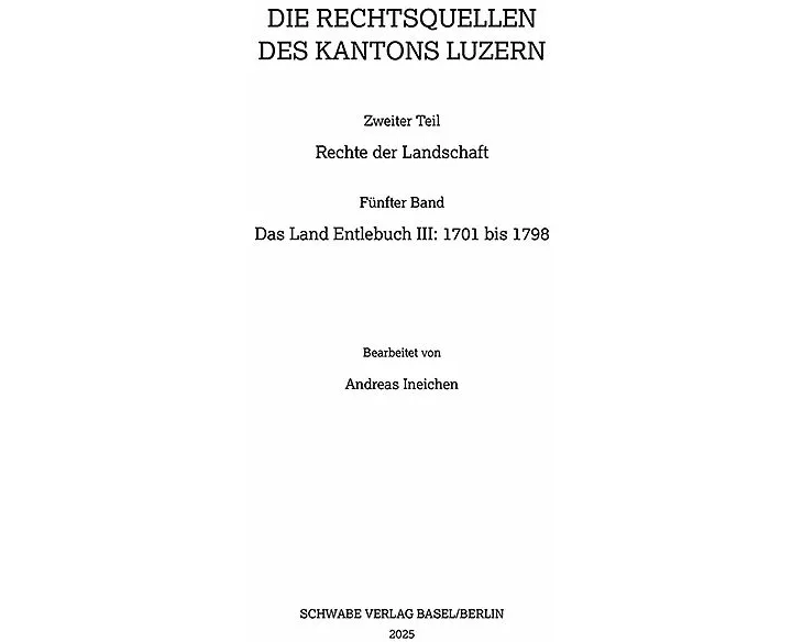 Das Land Entlebuch III: 1701 bis 1798